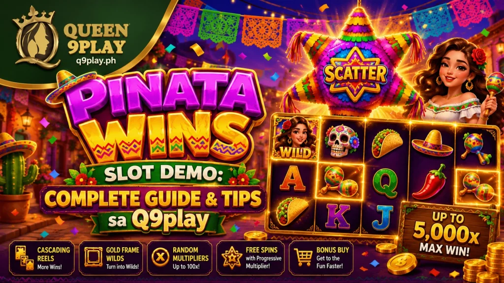 Pinata Wins Slot Demo: Complete Guide & Tips sa Q9play